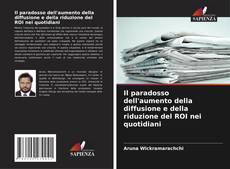 Copertina di Il paradosso dell'aumento della diffusione e della riduzione del ROI nei quotidiani