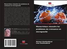 Monocristaux résoudre les problèmes de croissance en microgravité的封面