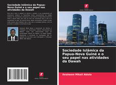 Portada del libro de Sociedade Islâmica da Papua-Nova Guiné e o seu papel nas atividades da Dawah