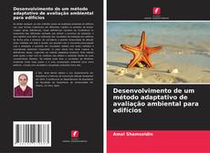Portada del libro de Desenvolvimento de um método adaptativo de avaliação ambiental para edifícios