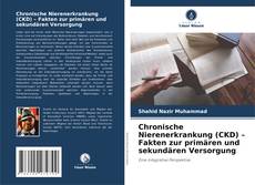 Chronische Nierenerkrankung (CKD) – Fakten zur primären und sekundären Versorgung kitap kapağı