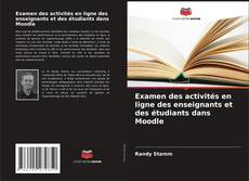Bookcover of Examen des activités en ligne des enseignants et des étudiants dans Moodle