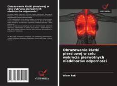 Copertina di Obrazowanie klatki piersiowej w celu wykrycia pierwotnych niedoborów odporności