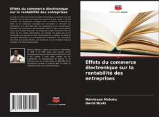 Couverture de Effets du commerce électronique sur la rentabilité des entreprises