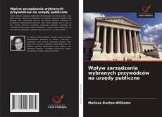 Wpływ zarządzania wybranych przywódców na urzędy publiczne的封面