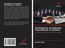 Strategiczne zarządzanie komunikacją w szkołach的封面