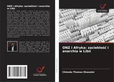 ONZ i Afryka: zaciekłość i anarchia w Libii的封面