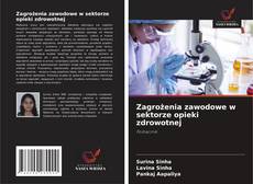 Copertina di Zagrożenia zawodowe w sektorze opieki zdrowotnej