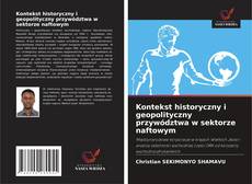 Buchcover von Kontekst historyczny i geopolityczny przywództwa w sektorze naftowym