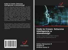 Buchcover von Code to Crown: Sztuczna inteligencja w stomatologii