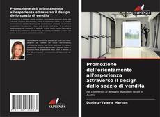 Borítókép a  Promozione dell'orientamento all'esperienza attraverso il design dello spazio di vendita - hoz