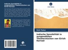 Bookcover of Indische Sensibilität in ausgewählten Theaterstücken von Girish Karnad
