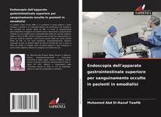 Copertina di Endoscopia dell'apparato gastrointestinale superiore per sanguinamento occulto in pazienti in emodialisi