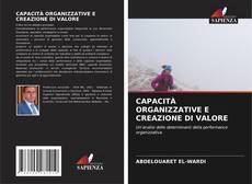 Couverture de CAPACITÀ ORGANIZZATIVE E CREAZIONE DI VALORE