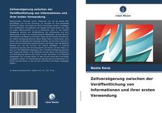 Copertina di Zeitverzögerung zwischen der Veröffentlichung von Informationen und ihrer ersten Verwendung