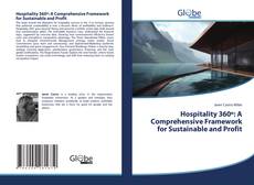 Bookcover of Hospitality 360º: A Comprehensive Framework for Sustainable and Profit