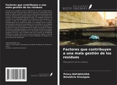 Couverture de Factores que contribuyen a una mala gestión de los residuos