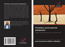 Przemiany zasad operacji pokojowych的封面