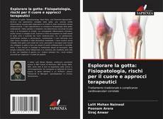 Portada del libro de Esplorare la gotta: Fisiopatologia, rischi per il cuore e approcci terapeutici