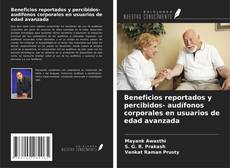 Buchcover von Beneficios reportados y percibidos- audífonos corporales en usuarios de edad avanzada