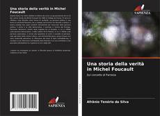 Buchcover von Una storia della verità in Michel Foucault