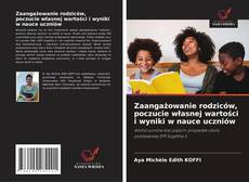 Copertina di Zaangażowanie rodziców, poczucie własnej wartości i wyniki w nauce uczniów