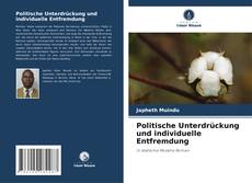 Copertina di Politische Unterdrückung und individuelle Entfremdung