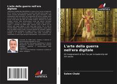 Bookcover of L'arte della guerra nell'era digitale