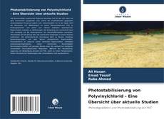 Buchcover von Photostabilisierung von Polyvinylchlorid – Eine Übersicht über aktuelle Studien