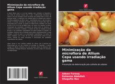 Minimização da microflora de Allium Cepa usando irradiação gama的封面