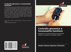 Capa do livro de Controllo glicemico e funzionalità familiare 