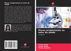 Borítókép a  Riscos ocupacionais no setor da saúde - hoz