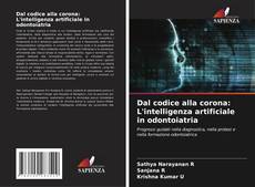 Copertina di Dal codice alla corona: L'intelligenza artificiale in odontoiatria