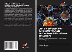 Copertina di CIP: un problema di cura sottovalutato nell'ambito delle misure preventive