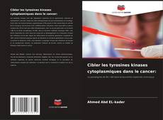 Capa do livro de Cibler les tyrosines kinases cytoplasmiques dans le cancer: 