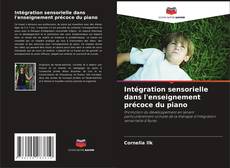 Bookcover of Intégration sensorielle dans l'enseignement précoce du piano