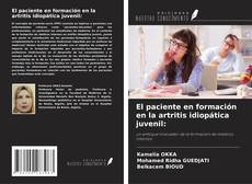 El paciente en formación en la artritis idiopática juvenil:的封面