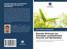 Capa do livro de Biozide Wirkung von Extrakten ausEuphorbia tirucalli auf Nematoden 