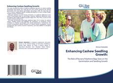 Bookcover of Enhancing Cashew Seedling Growth: