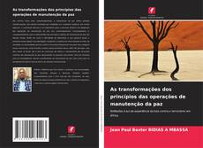 Borítókép a  As transformações dos princípios das operações de manutenção da paz - hoz