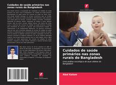Couverture de Cuidados de saúde primários nas zonas rurais do Bangladesh