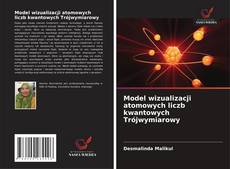 Model wizualizacji atomowych liczb kwantowych Trójwymiarowy kitap kapağı