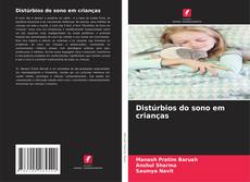 Bookcover of Distúrbios do sono em crianças