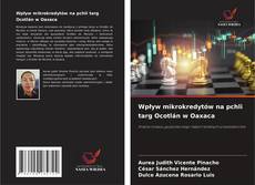 Copertina di Wpływ mikrokredytów na pchli targ Ocotlán w Oaxaca