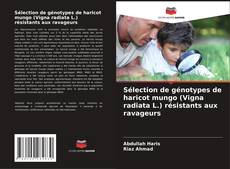 Sélection de génotypes de haricot mungo (Vigna radiata L.) résistants aux ravageurs的封面