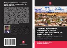 Buchcover von Comunicação sobre pandemia e saúde pública em contextos de baixa literacia
