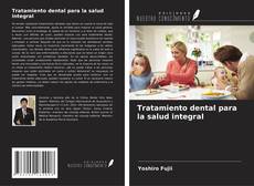 Bookcover of Tratamiento dental para la salud integral