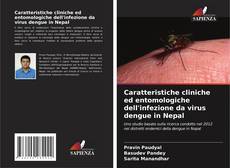 Copertina di Caratteristiche cliniche ed entomologiche dell'infezione da virus dengue in Nepal