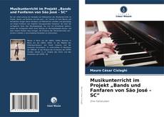 Musikunterricht im Projekt „Bands und Fanfaren von São José – SC” kitap kapağı