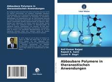 Copertina di Abbaubare Polymere in theranostischen Anwendungen